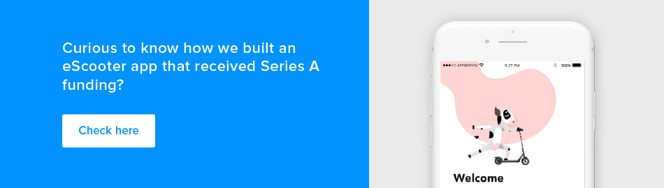 A Serisi finansmanı alan bir eScooter uygulamasını nasıl oluşturduğumuzu merak mı ediyorsunuz?