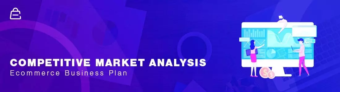 Ecommerce Business Plan Template Competitve Market Analysis