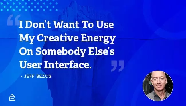 Quote 4 Jeff Bezos User Interface