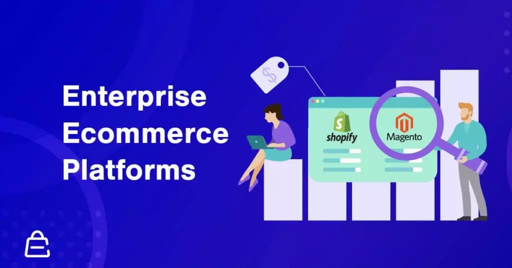 Best Enterprise Ecommerce Platforms