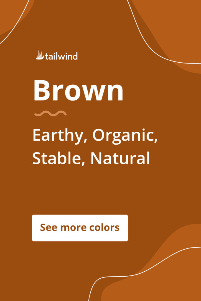 ブラウンは、それを使用するブランドに信頼性、強さ、素朴さのムードを呼び起こします。ここでより多くの色の心理学の定義を参照してください！