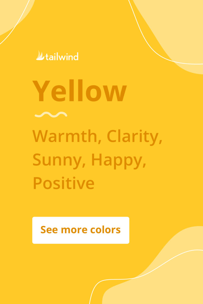 イエローは、それを使用するブランドに幸福と暖かさのムードを呼び起こします。ここでより多くの色の心理学の定義を参照してください！