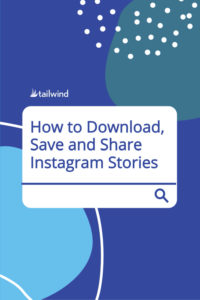 Como baixar, salvar e compartilhar Instagram Stories botão Pinterest