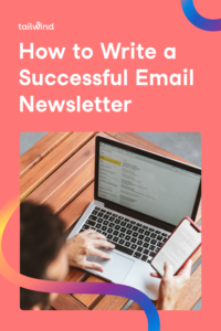 A newsletter é um dos melhores canais de marketing para se conectar com seu público. Aprenda a criar um boletim informativo por e-mail de sucesso com nosso guia!