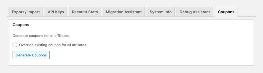 Visit Tools → Coupons to bulk generate coupons for all active affiliates.