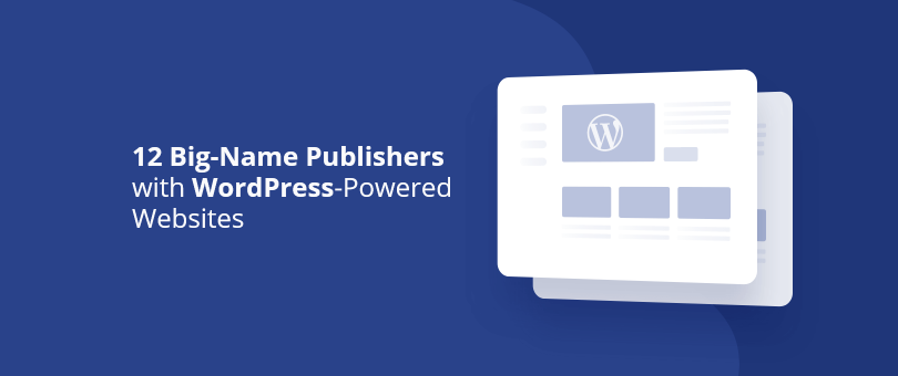 WordPressを利用したウェブサイトを持つ12の有名な出版社