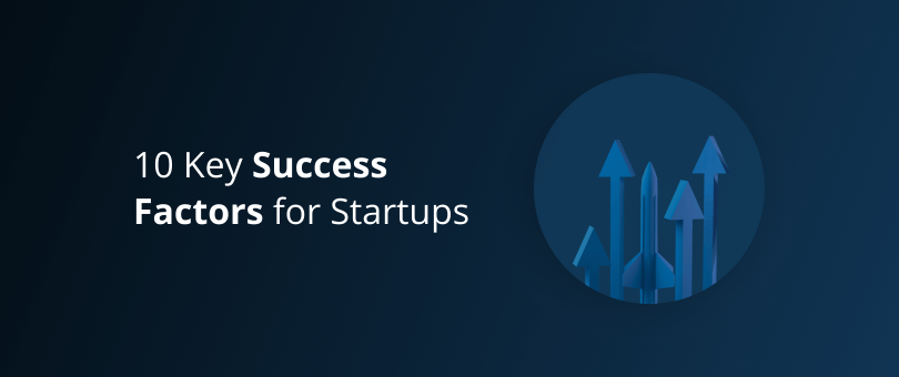 10 principais fatores de sucesso para startups