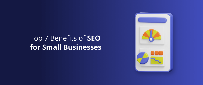 Os 7 principais benefícios do SEO para pequenas empresas