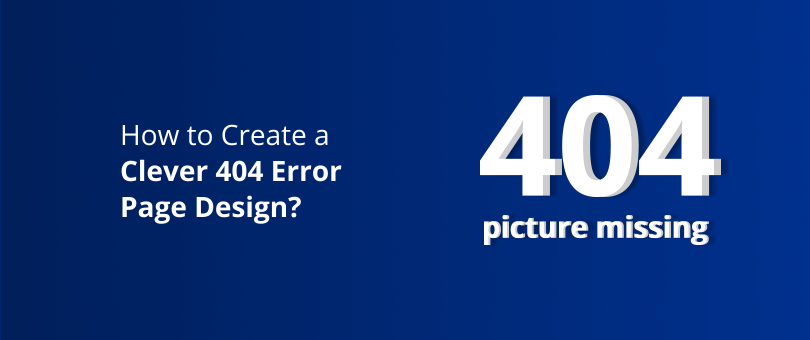 Como criar um design de página de erro 404 inteligente?