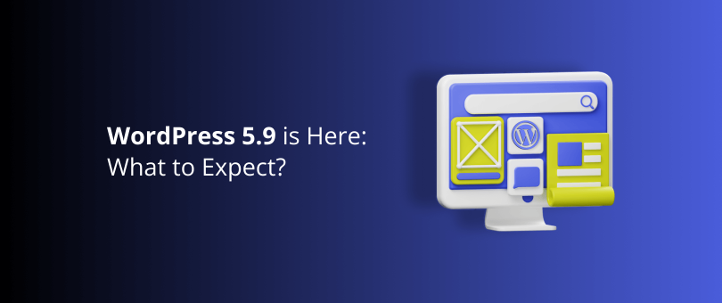WordPress 5.9 está aqui: o que esperar?