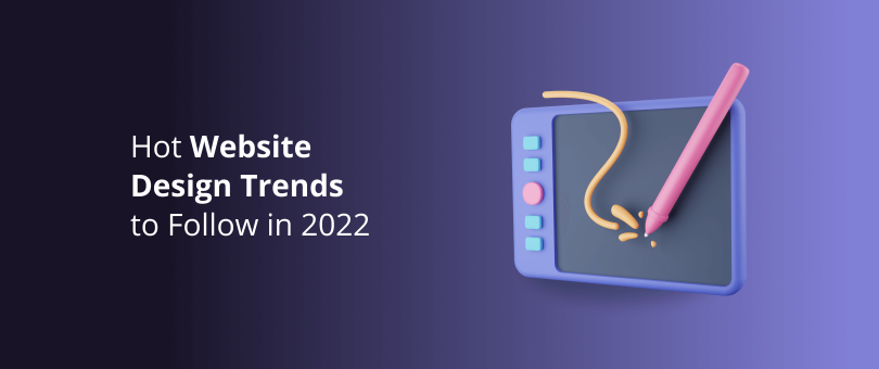 Principais tendências de design de sites a seguir em 2022