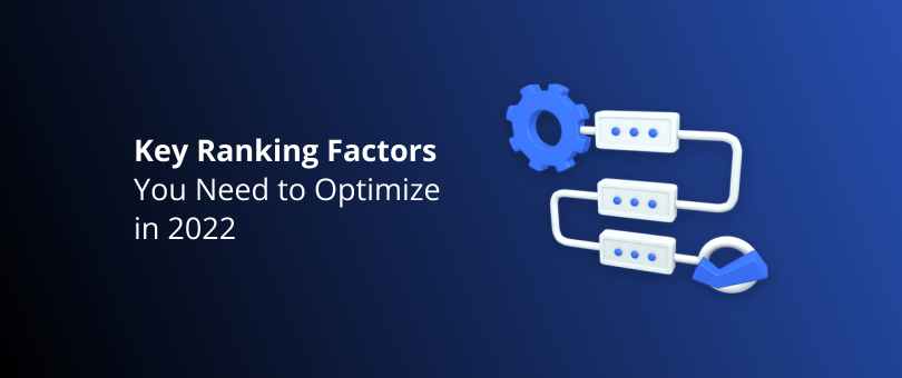 Principais fatores de classificação que você precisa otimizar em 2022