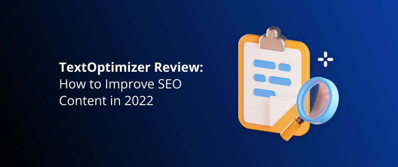 Revisão do TextOptimizer: Como melhorar o conteúdo de SEO em 2022