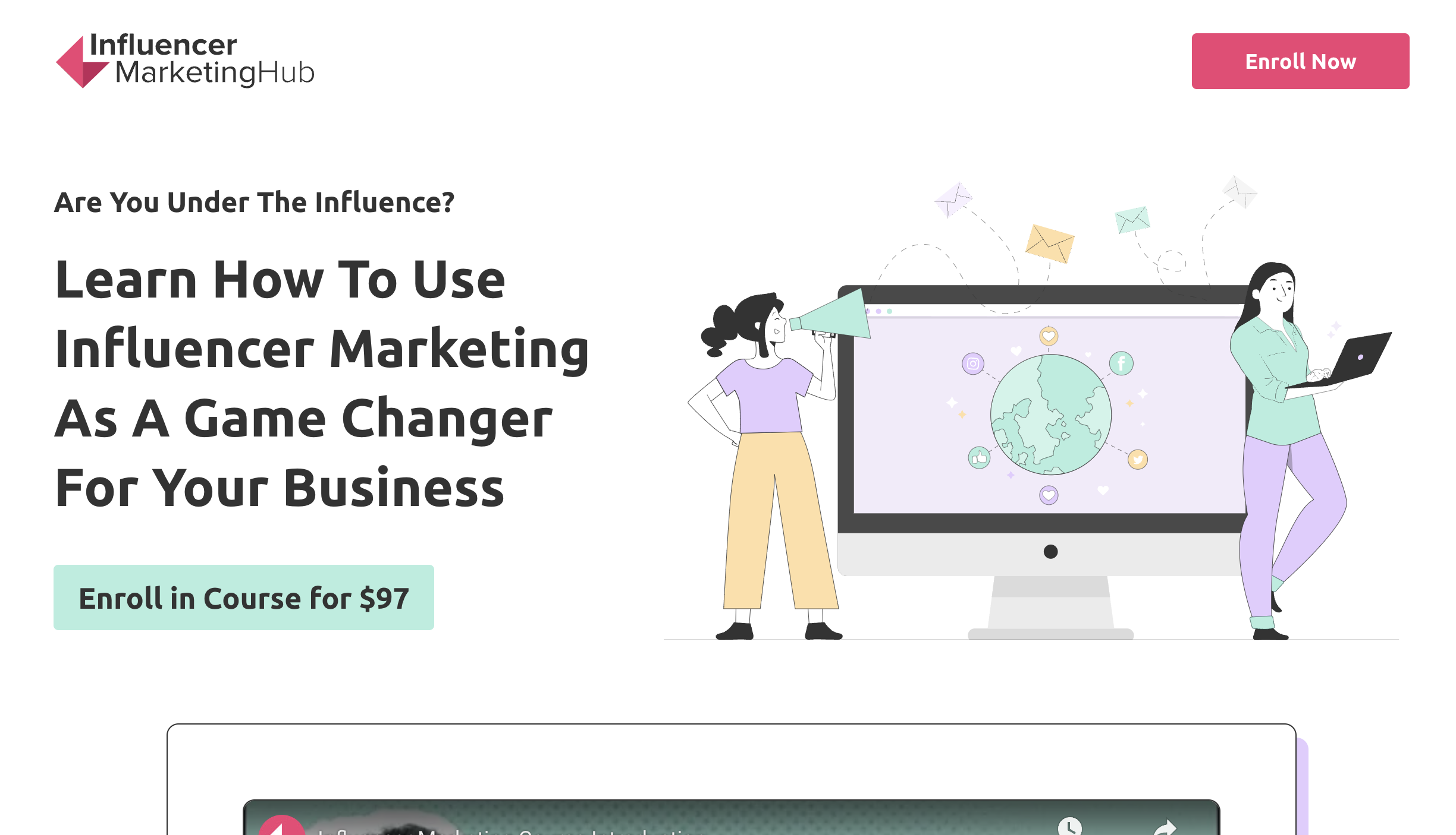 Influencer Marketing Hub コースのカラフルなランディング ページ、Learn How to Use Influencer Marketing as Game Change for Your Business.