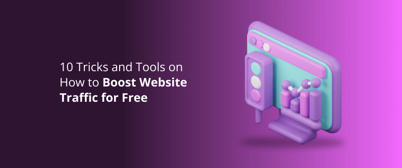 無料でウェブサイトのトラフィックを増やす方法に関する 10 のトリックとツール