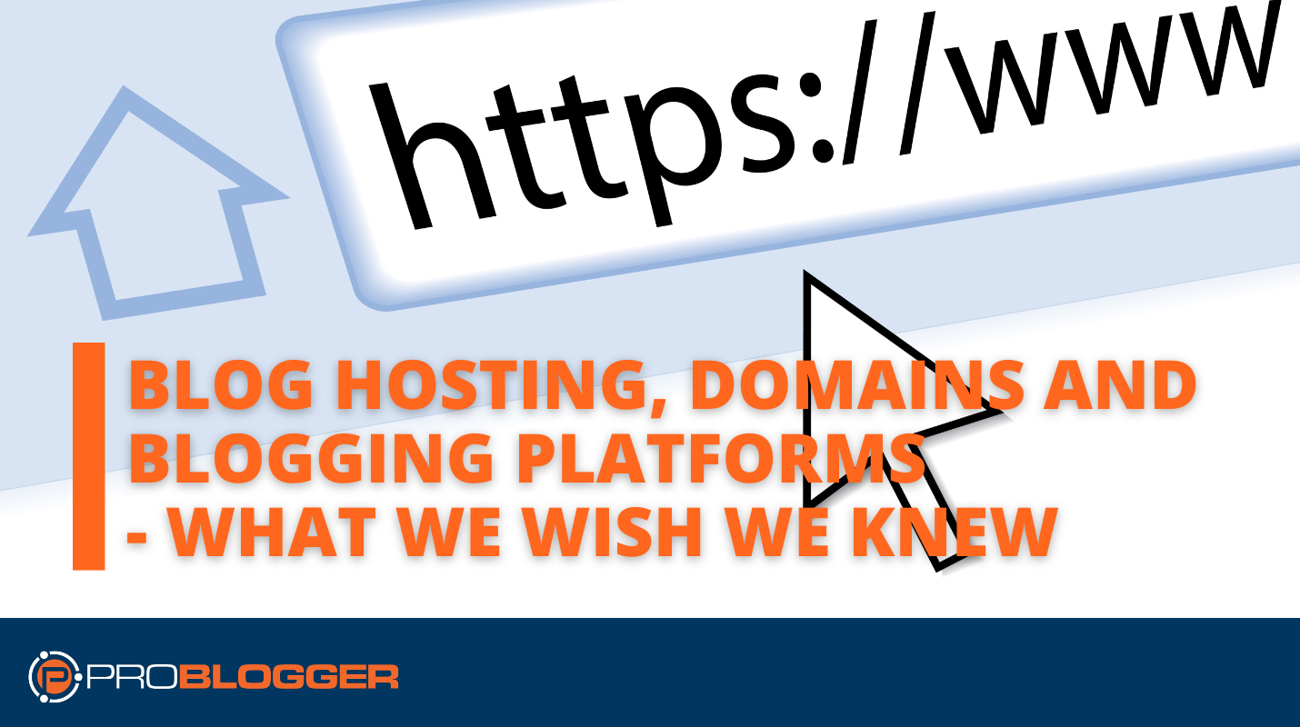 Blog Hosting, Domain, dan Platform Blogging - Yang Kami Inginkan