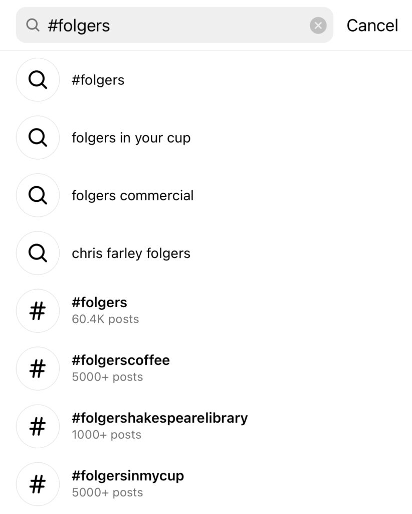 Interfejs wyszukiwania na Instagramie pokazujący różne hashtagi, które pojawiają się podczas wyszukiwania hashtagów folgers, w tym folgers, folgers coffee, folgers shakespeare library i folgers in my cup.