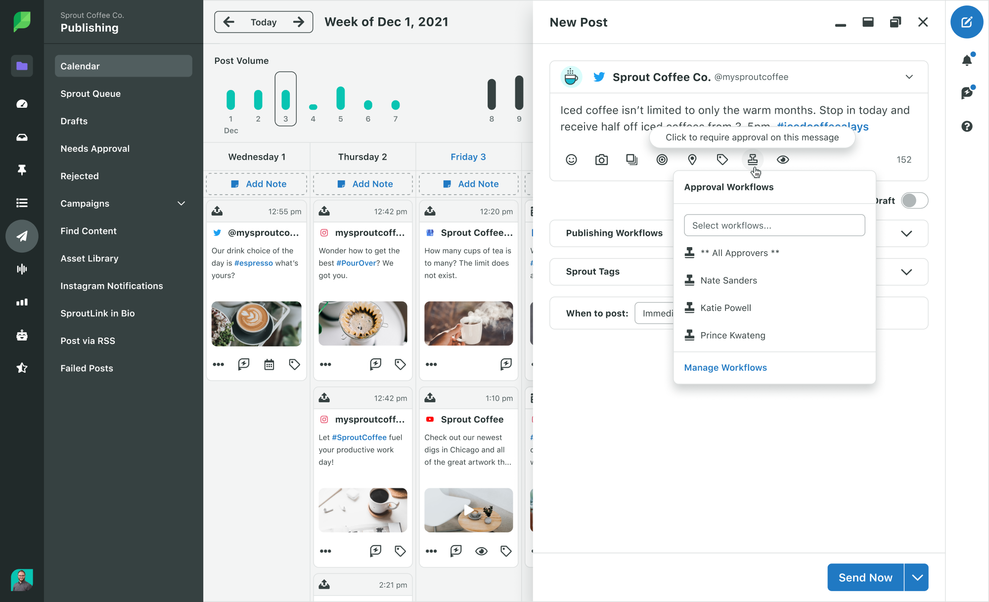 ภาพหน้าจอของปฏิทินการเผยแพร่ของ Sprout Social ที่แสดงมุมมองสัปดาห์ นอกจากนี้ยังมีหน้าต่างเปิดสำหรับเขียนโพสต์ใหม่ และเลือกปุ่มเวิร์กโฟลว์การอนุมัติ กล่องข้อความอ่าน: คลิกเพื่อต้องการการอนุมัติสำหรับข้อความนี้