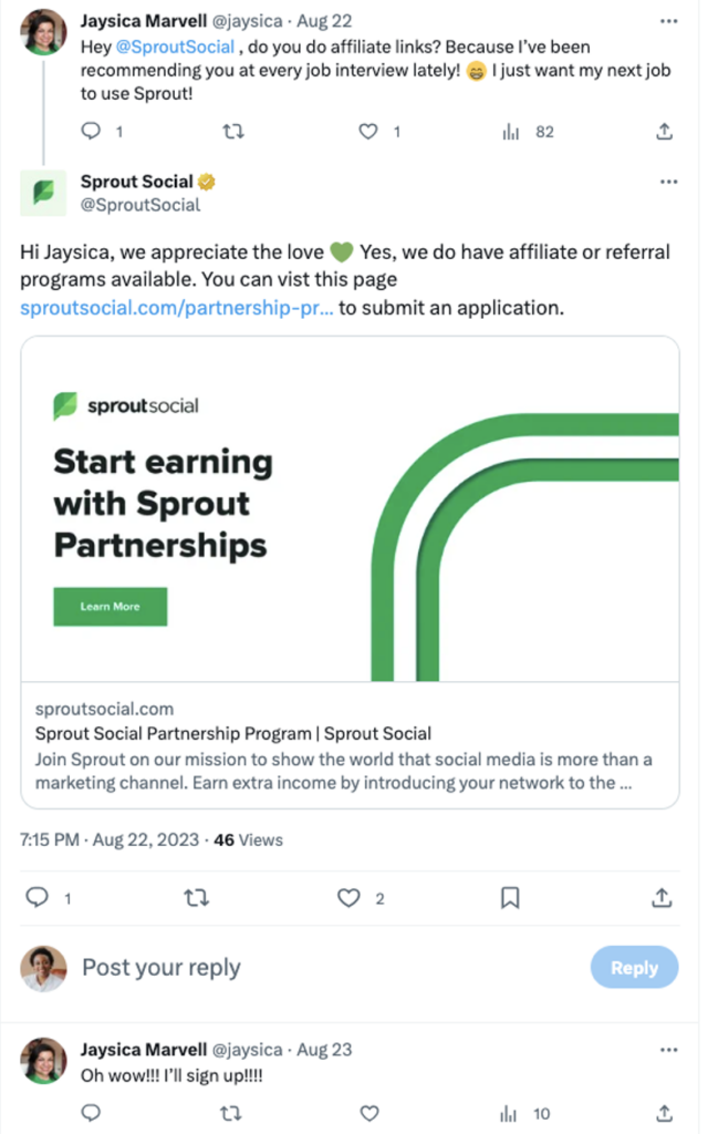 Uno screenshot di un'interazione X tra un utente X e l'account Sprout Social X. L'utente sta chiedendo se Sprout Social ha un programma di affiliazione e Sprout Social ha risposto con un collegamento alla pagina del programma di partnership sociale di Sprout.