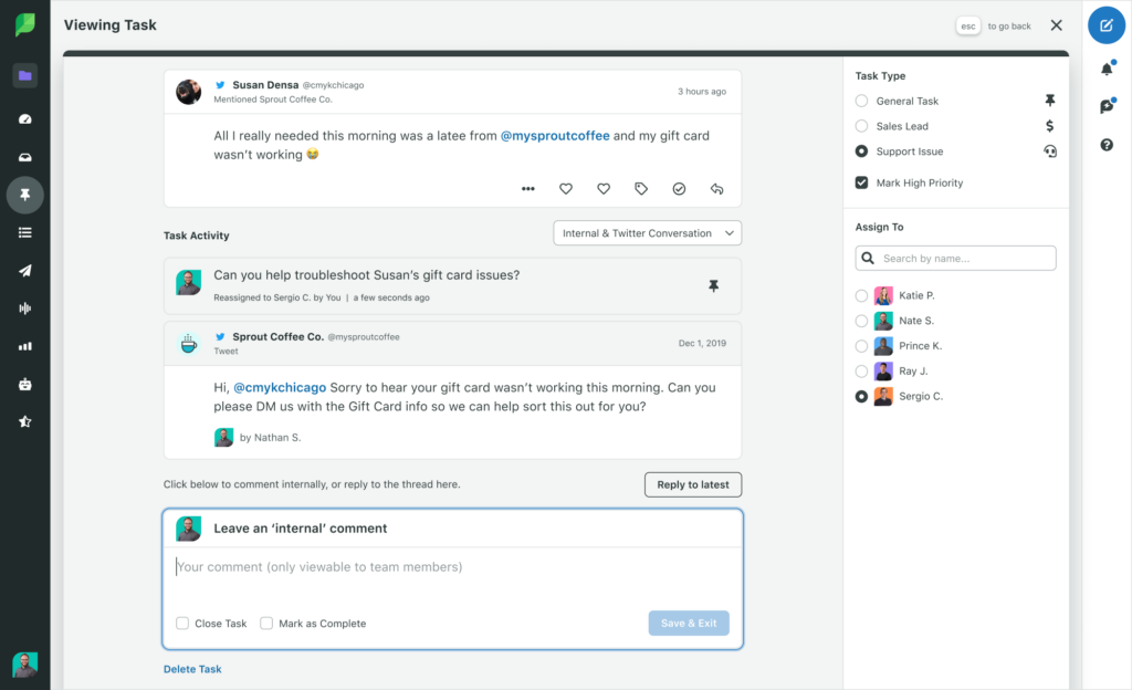 Una captura de pantalla de una tarea en Sprout Social. Un comentario de un cliente está abierto en la parte superior de la pantalla y el mensaje se ha asignado a otro agente de atención al cliente para que lo responda. Queda un comentario interno que dice: "¿Puedes ayudarme a solucionar el problema de la tarjeta de regalo de Susan?"